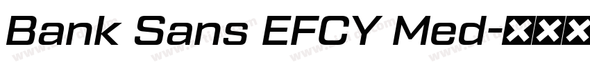 Bank Sans EFCY Med字体转换